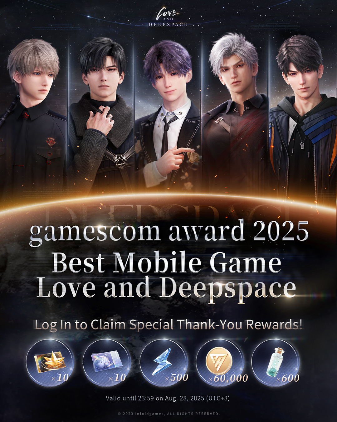 Love and Deepspace wins Best Mobile Game at Gamescom 2025! Log in to claim free rewards, and enjoy cheaper, safer top-ups via Enjoygm with instant delivery.