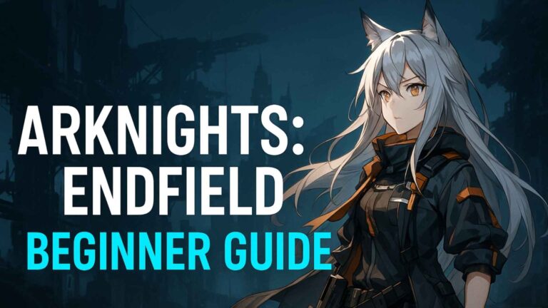 Arknights Endfield Beginner Guide