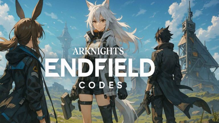 Arknights:Endfield Codes