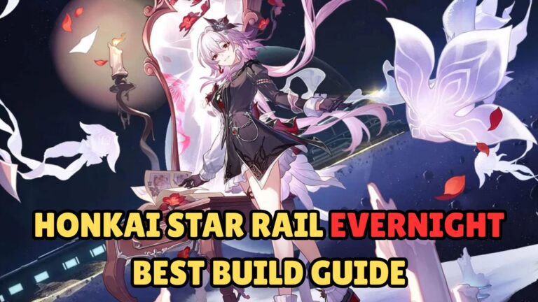 Honkai Star Rail Evernight Best Build Guide