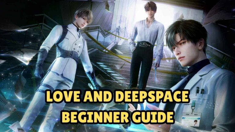 Love and Deepspace Beginner Guide