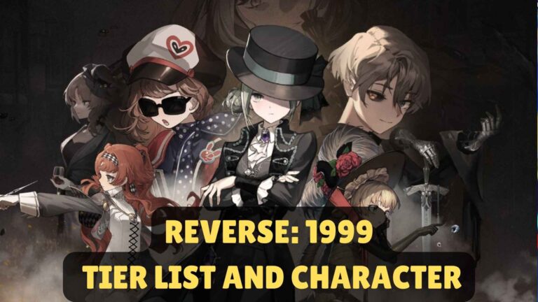 Reverse 1999 Tier List and Character