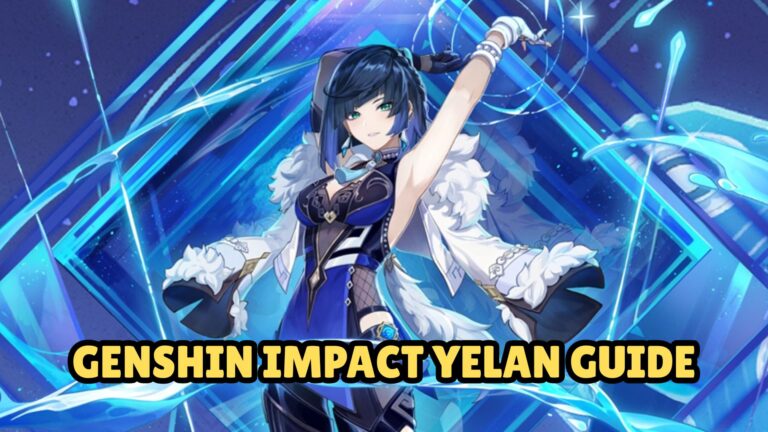 Genshin Impact Yelan Guide