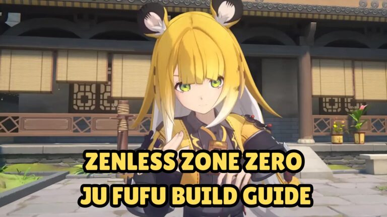 Zenless Zone Zero Ju Fufu Build Guide