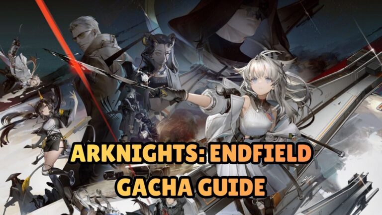 Arknights Endfield Gacha Guide